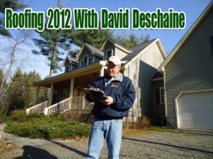 Roofing 2012 With David Deschaine